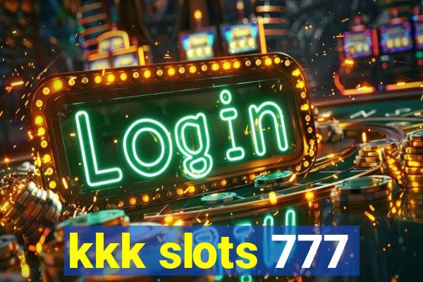 kkk slots 777